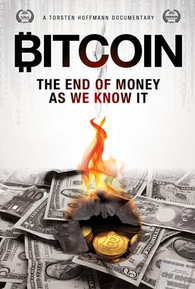 Poster do documentário "Bitcoin: O fim do dinheiro como conhecemos"