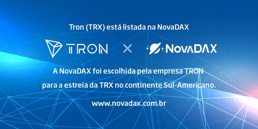 Tron (TRX) está listada na Novadax